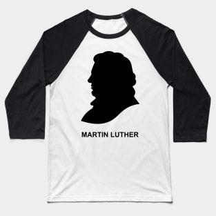 A silhouette of the Christian reformer and theologian Martin Luther Baseball T-Shirt